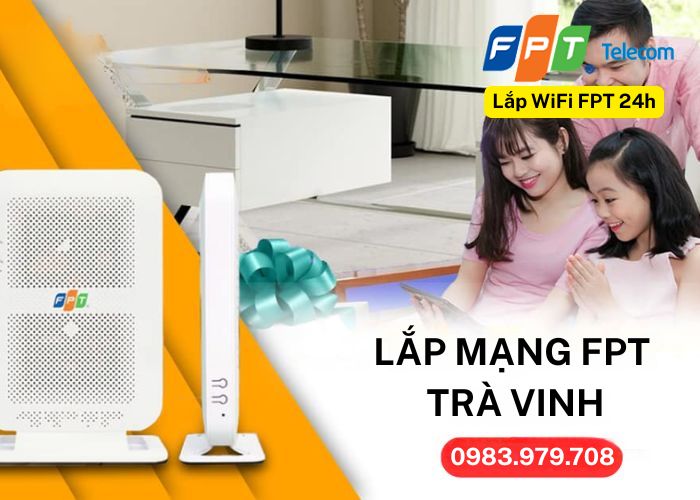 Lắp mạng fpt Trà Vinh (6) Lắp mạng fpt Trà Vinh (6)