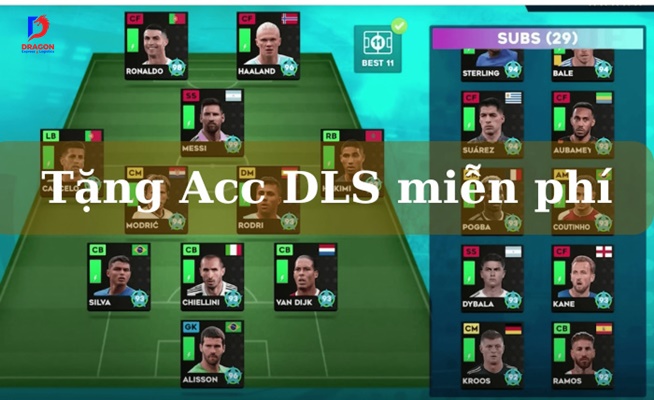 Tặng Acc DLS miễn phí