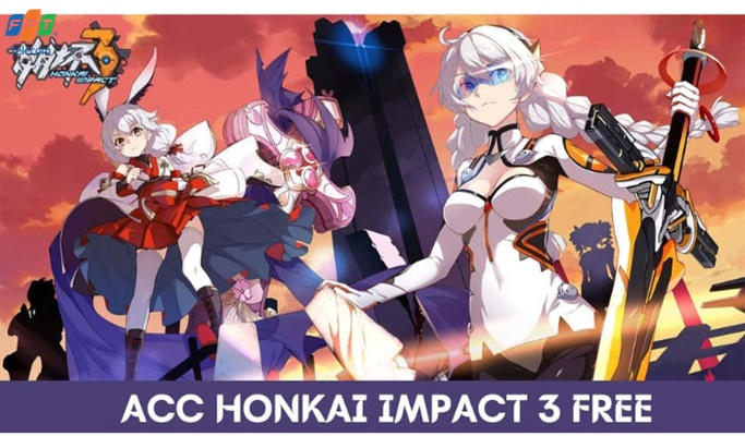 Tặng Acc Honkai Impact 3 miễn phí