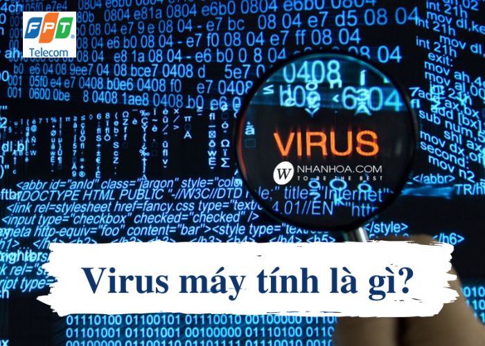 Virus máy tính là gì (1) Virus máy tính là gì (1)