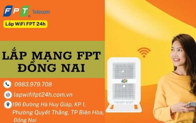 Lắp mạng fpt Đồng Nai
