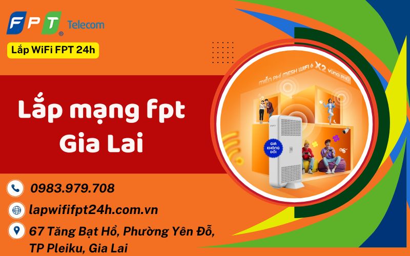Lắp mạng fpt Gia Lai