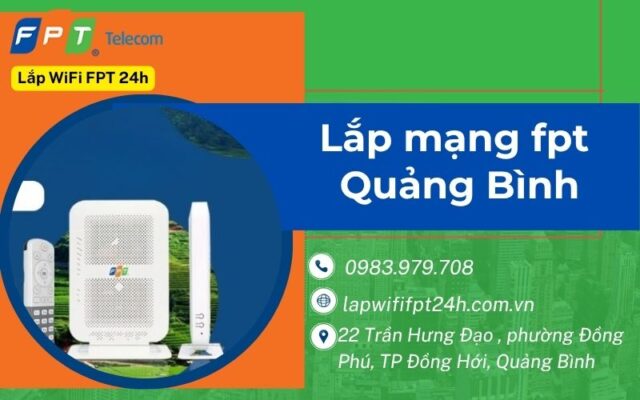 Lắp mạng fpt Quảng Bình