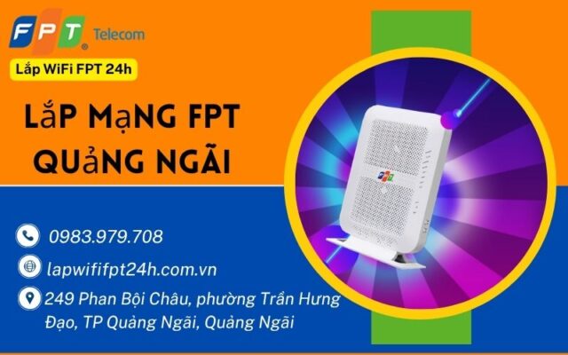 Lắp mạng fpt Quảng Ngãi