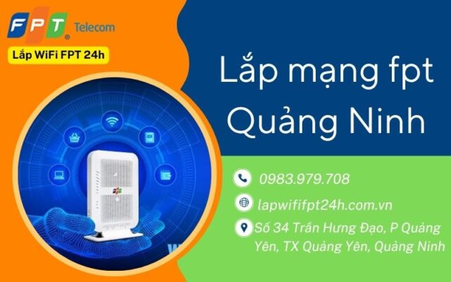 Lắp mạng fpt Quảng Ninh