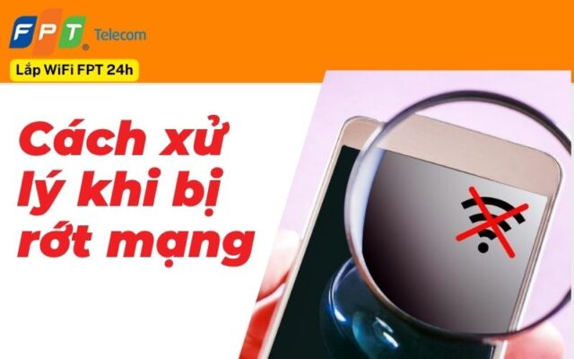 Cách xử lý khi bị rớt mạng