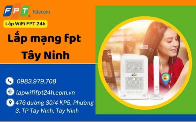 Lắp mạng fpt Tây Ninh