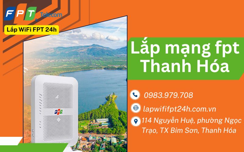 Lắp mạng fpt Thanh Hóa