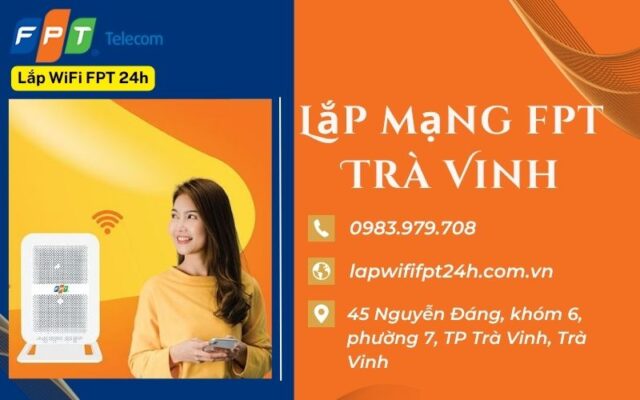 Lắp mạng fpt Trà Vinh