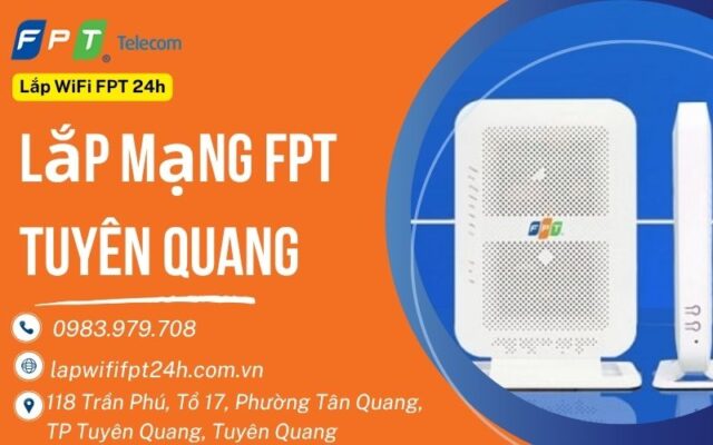 Lắp mạng fpt Tuyên Quang