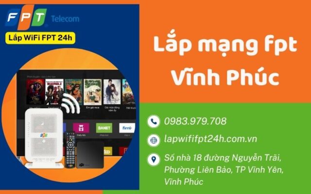 Lắp mạng fpt Vĩnh Phúc