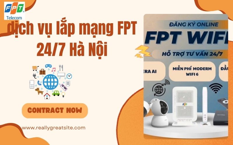 dịch vụ lắp mạng FPT 247 Hà Nội