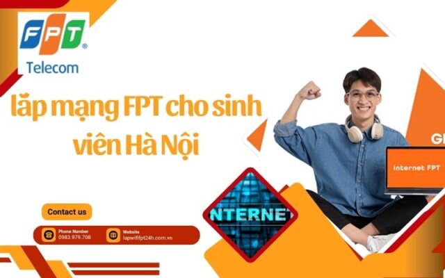 lắp mạng FPT cho sinh viên Hà Nội