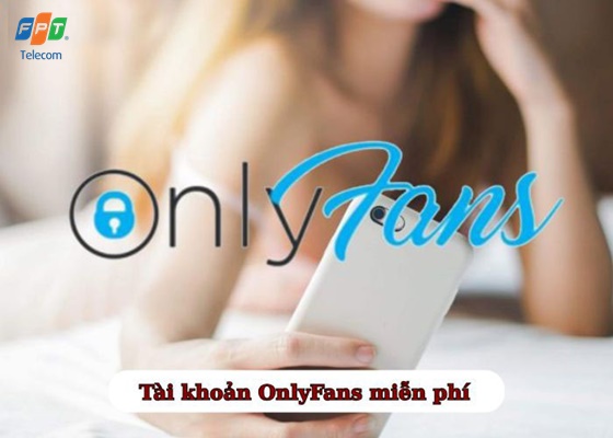 Tài Khoản Onlyfan Free