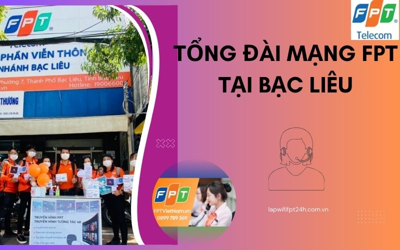 Tổng đài mạng FPT tại Bạc Liêu