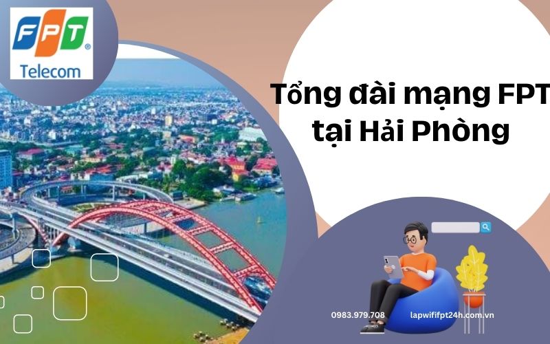 Tổng đài mạng FPT tại Hải Phòng