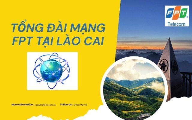 Tổng đài mạng FPT tại Lào Cai