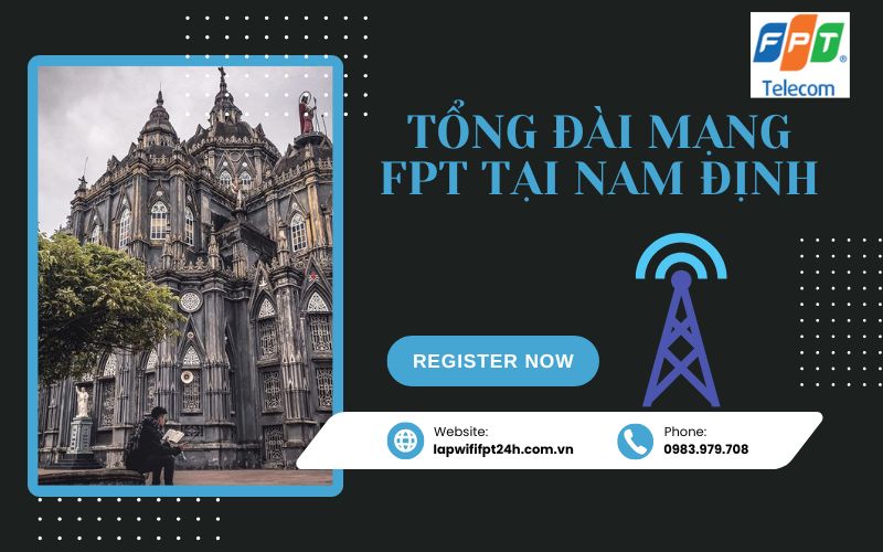 Tổng đài mạng FPT tại Nam Định