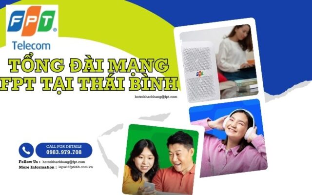 Tổng đài mạng FPT tại Thái Bình