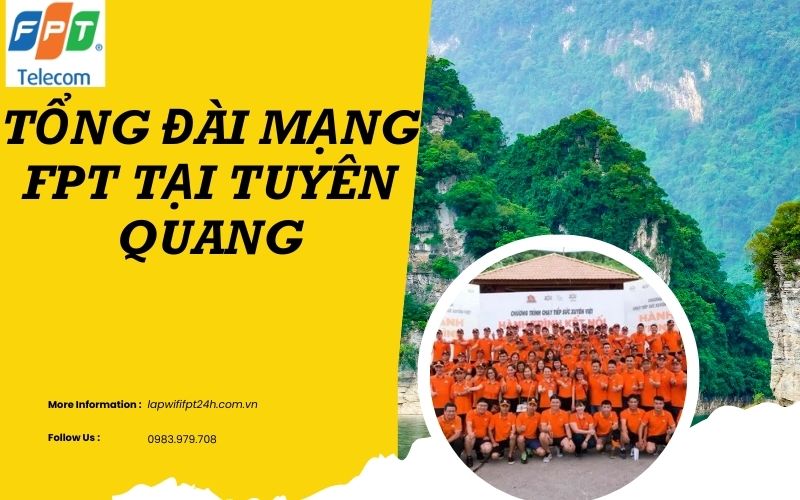 Tổng đài mạng FPT tại Tuyên Quang