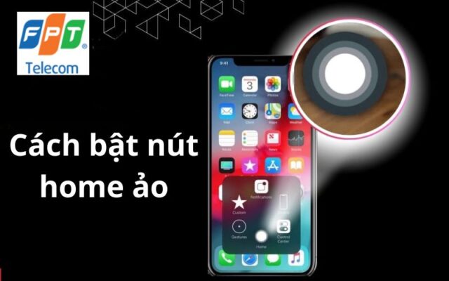 Cách bật nút home ảo