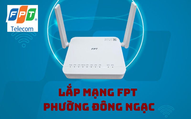 Lắp mạng FPT phường Đông Ngạc
