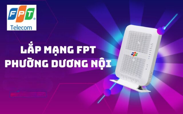 Lắp mạng FPT phường Dương Nội