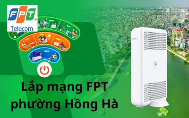 Lắp mạng FPT phường Hồng Hà