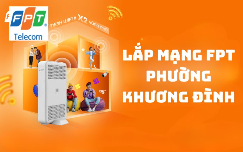 Lắp mạng FPT phường Khương Đình