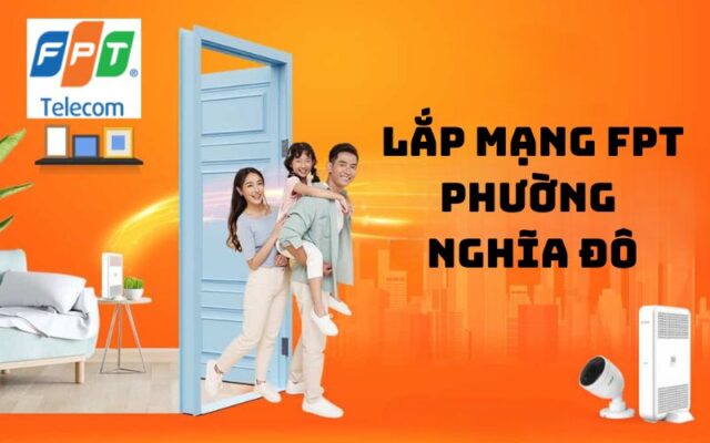 Lắp mạng FPT phường Nghĩa Đô