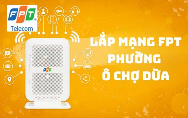 Lắp mạng FPT phường Ô Chợ Dừa