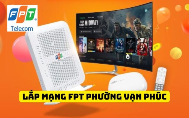 Lắp mạng FPT phường Vạn Phúc