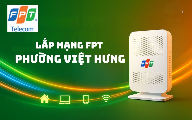 Lắp mạng FPT phường Việt Hưng