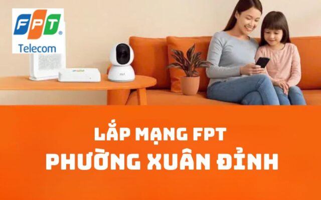 Lắp mạng FPT phường Xuân Đỉnh