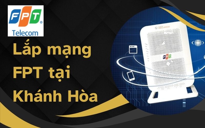 lắp mạng fpt tại khánh hòa