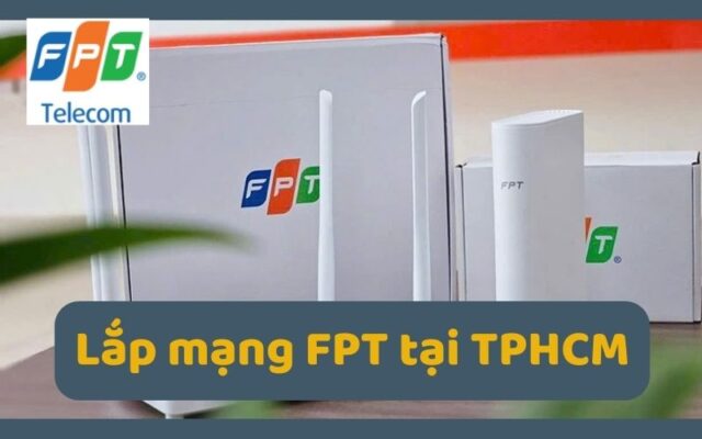 lắp mạng fpt tại tphcm