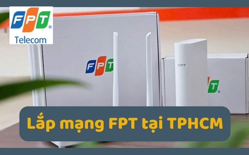 lắp mạng fpt tại tphcm