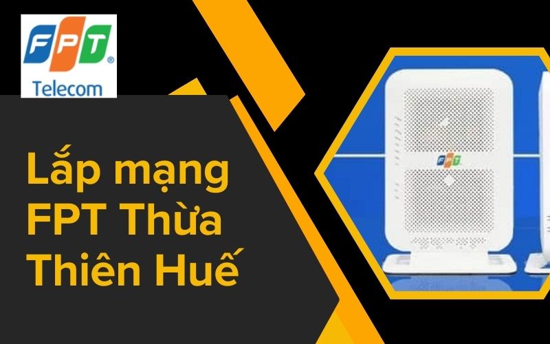 lắp mạng fpt thừa thiên huế